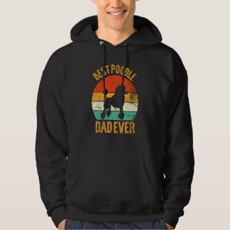 Best Poodle Dad Ever Proud Vintage Puppy  Poodle R Hoodie