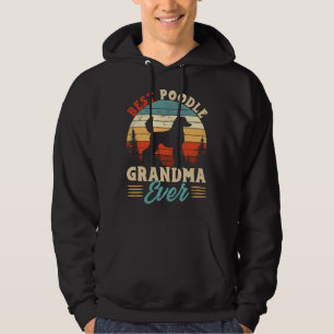 Best Poodle Grandma Ever Dog Lover Hoodie