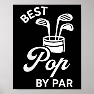 Best Pop By Par Funny Par Tee Dad Golf Golfing Poc Poster