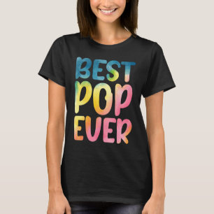 Best Pop Ever  Father's Day Pop T-Shirt
