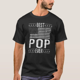 Best Pop Ever, US Flag Funny Father's Day Dad Papa T-Shirt