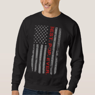 Best Pop Ever Vintage American Flag For Dad Papa G Sweatshirt