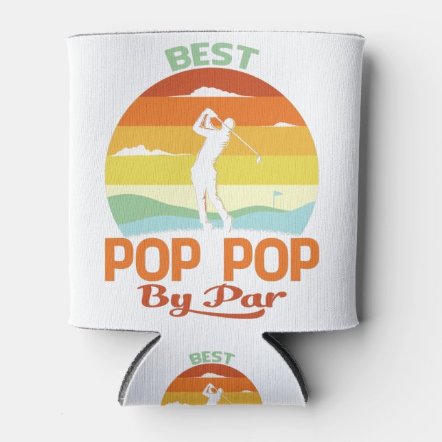 Best Pop Pop By Par Father's Day Golf Shirt Gift Can Cooler (Front)