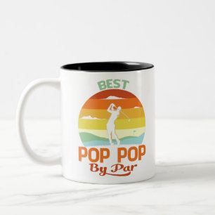 Best Pop Pop By Par Father's Day Golf Shirt Gift Two-Tone Coffee Mug