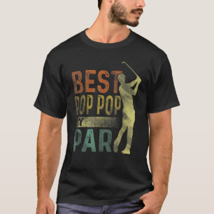 Best Pop Pop By Par  Golf  Fathers Day Grandpa T-Shirt