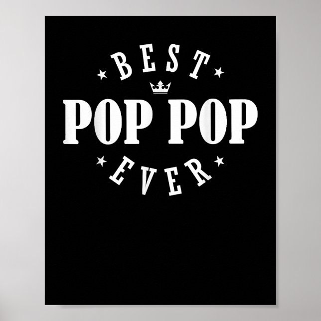 Best Pop Pop Ever Design - Pop Pop  Poster (Front)