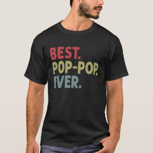 Best Pop Pop Ever  for Grandpa from Grandkids T-Shirt