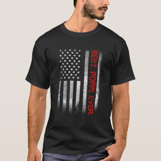 Best Poppi Ever Vintage American Flag  For Dad Pap T-Shirt