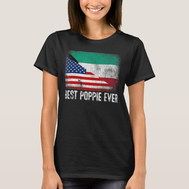 Best Poppie Ever American Kuwait Flag Graphic Fath T-Shirt (Front)
