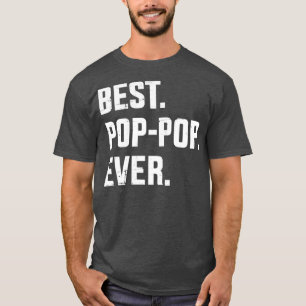 Best poppop ever for dad and fathers day from kids T-Shirt