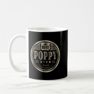 Best Poppy Ever Grandfather Dad Father Day Gift Me Coffee Mug