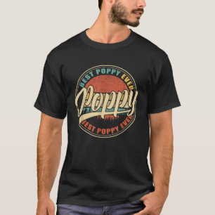 Best Poppy Ever Vintage Retro Funny Gifts Dad Papa T-Shirt
