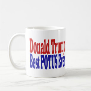 Best POTUS Ever Donald Trump red blue Coffee Mug