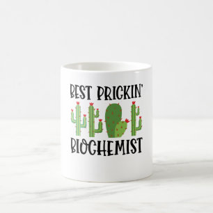 Best Prickin' Biochemist Coffee Mug