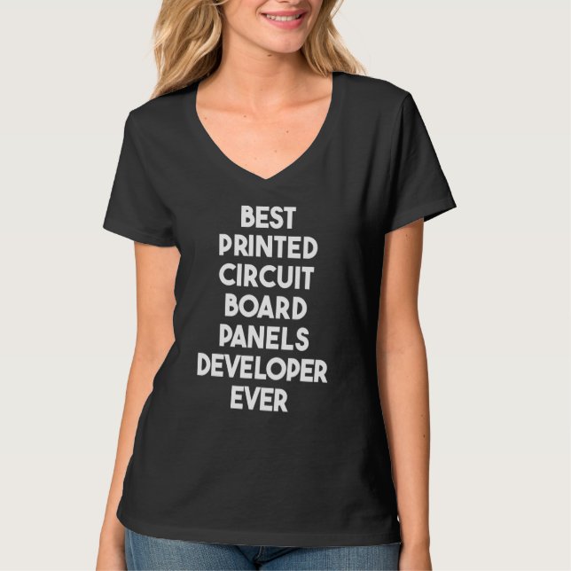 Best Print Circuit Board Panels Developer Ever T-Shirt (Front)