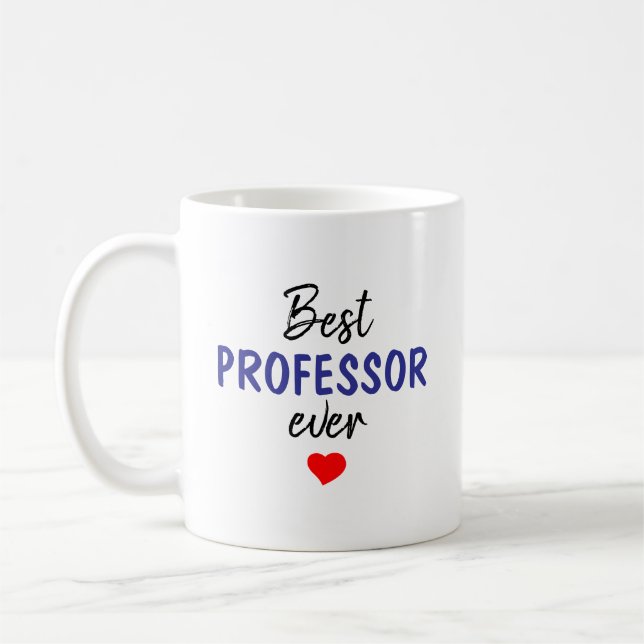 Best Professor Ever Coffee Mug (Left)