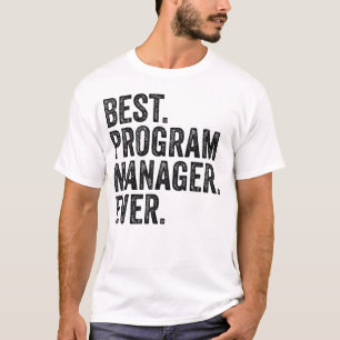 Best Program Manager Ever T-Shirt