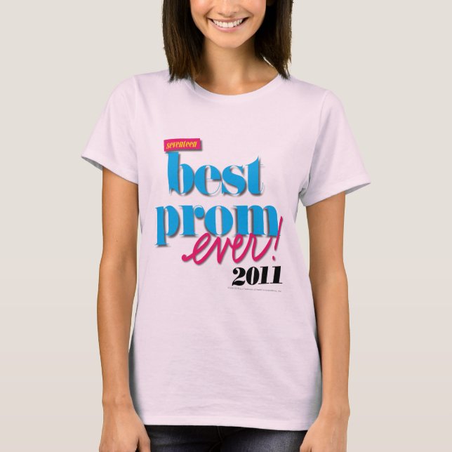 Best Prom Ever - Aqua T-Shirt (Front)