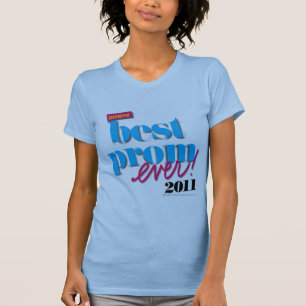 Best Prom Ever - Aqua T-Shirt