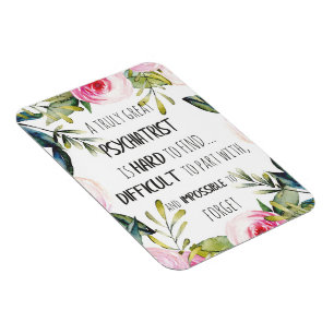 Best Psychiatrist Ever Unique Gift Magnet