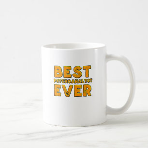 Best psychoanalyst ever coffee mug