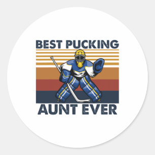 Best Pucking Aunt Ever Funny Hockey Aunt Saying  Classic Round Sticker