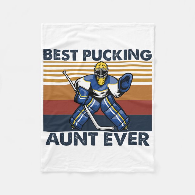Best Pucking Aunt Ever Funny Hockey Aunt Saying  Fleece Blanket (Front)
