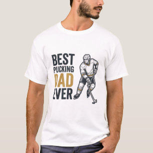 Best Pucking Dad Ever Hockey Dad Shirt Design_1