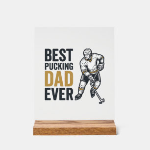 Best Pucking Dad Ever Hockey Dad Shirt Design_1 Acrylic Sign