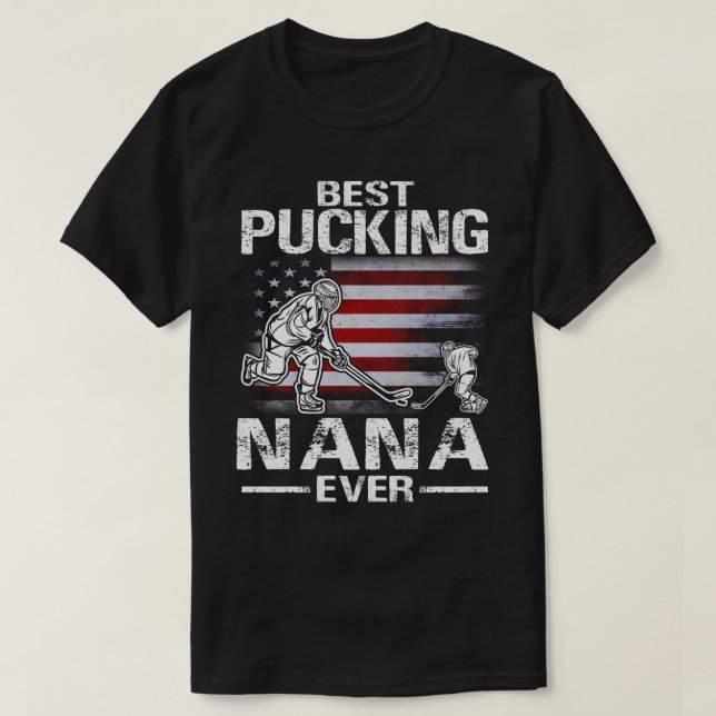 Best Pucking NANA Ever Hockey US Flag Father's Day T-Shirt (Design Front)