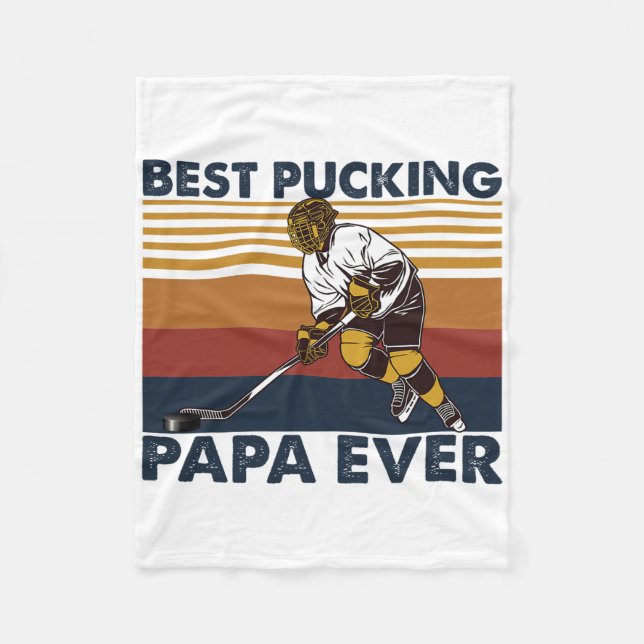 Best Pucking Papa Ever Funny Hockey Dad Saying  Fleece Blanket (Front)