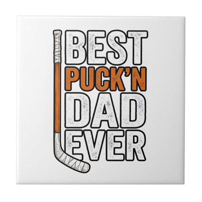 Best Puck'n Dad Ever Hockey Father Vector Design_1 Tile (Front)