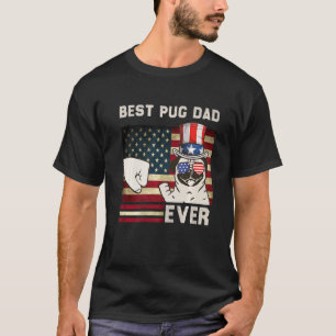 Best Pug Dad Ever American Flag Usa 4th Of July T-Shirt