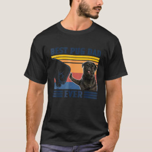 Best Pug Dad Ever Black Version Vintage Father Da T-Shirt