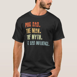 Best Pug Dad Ever Dog Animal Man Myth Cute T-Shirt
