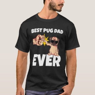 Best Pug Dad Ever Funny Pug Dog Gift 1 T-Shirt