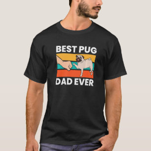 Best Pug Dad Ever Puppy Dog T-Shirt