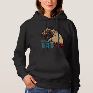 BEST PUG DAD ever, the funny PUG Classic T-Shirt 8 Hoodie