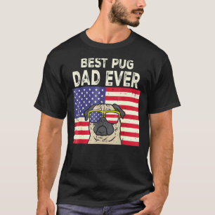 Best Pug Dad Ever Us Flag Vintage Patriotic Pet Do T-Shirt