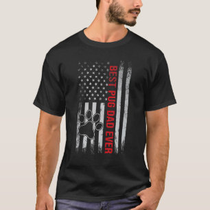 Best Pug Dad Ever Usa Flag Vintage Fathers Day Fro T-Shirt