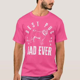 Best Pug Ever Funny Quote Vintage Dad T-Shirt
