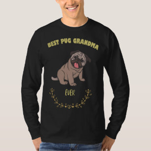 Best Pug Grandma Ever - I Love MY Dog T-shirt Ess