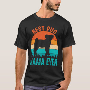 Best Pug MAMA EVER Vintage T-Shirt