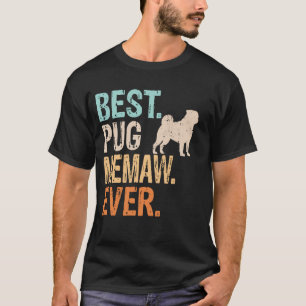 Best Pug Memaw Ever Dog Lover Grandma Funny Retro T-Shirt
