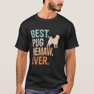 Best Pug Memaw Ever Dog Lover Grandma Funny Retro T-Shirt
