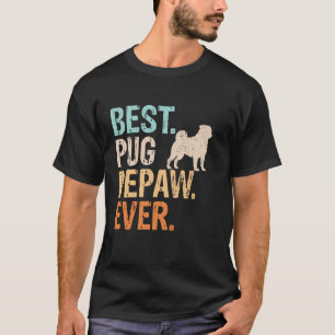 Best Pug Pepaw Ever Dog Lover Grandpa Funny Retro T-Shirt