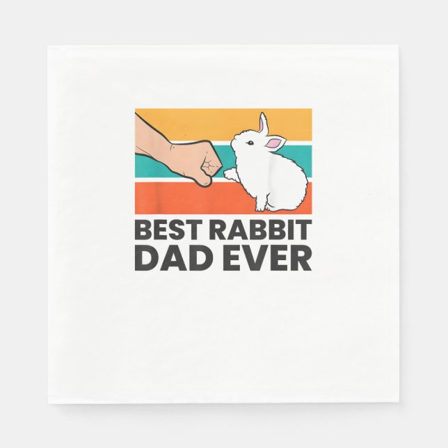 Best Rabbit Dad Ever Funny Rabbit Father Rabbit Bu Napkin (Front)