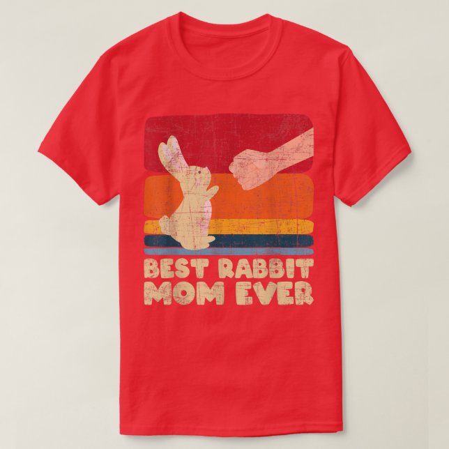 Best Rabbit Mum Ever  Bunny Farmer Zookeeper Veter T-Shirt (Design Front)