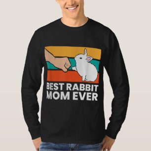 Best Rabbit Mum Ever Cute Bunny Rabbit Mum T-Shirt