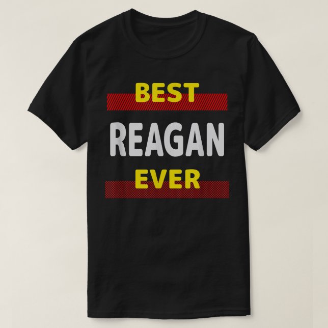 Best Reagan Ever Friends Name Buddy Nickname Perso T-Shirt (Design Front)